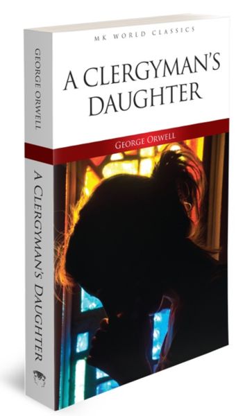 A Clergyman's Daughter - İngilizce Klasik Roman A Clergyman's Daughter - İngilizce Klasik Roman