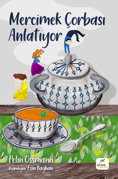 Mercimek Çorbası Anlatıyor Mercimek Çorbası Anlatıyor