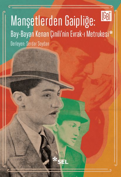 Manşetlerden Gaipliğe Bay-Bayan Kenan Çinili'nin Evrak-ı Metrukesi Manşetlerden Gaipliğe Bay-Bayan Kenan Çinili'nin Evrak-ı Metrukesi