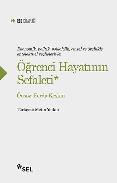 Öğrenci Hayatının Sefaleti Öğrenci Hayatının Sefaleti