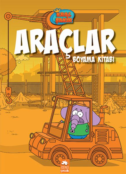 Kral Şakir Araçlar Boyama Kitabı Kral Şakir Araçlar Boyama Kitabı
