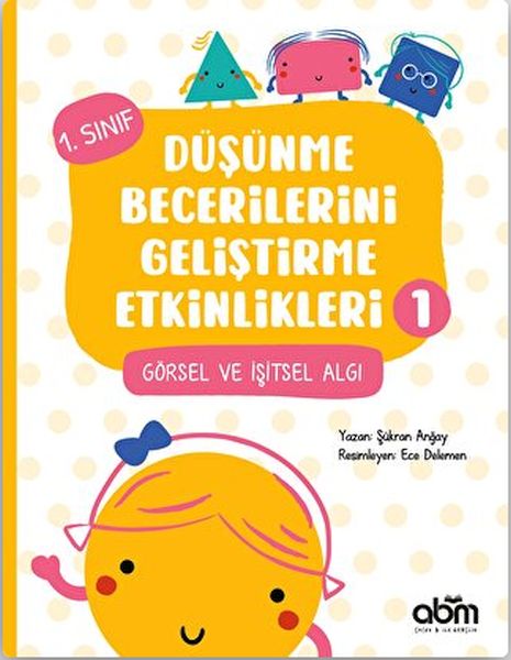 Düşünme Becerilerini Geliştirme Etkinlikleri 1 Düşünme Becerilerini Geliştirme Etkinlikleri 1
