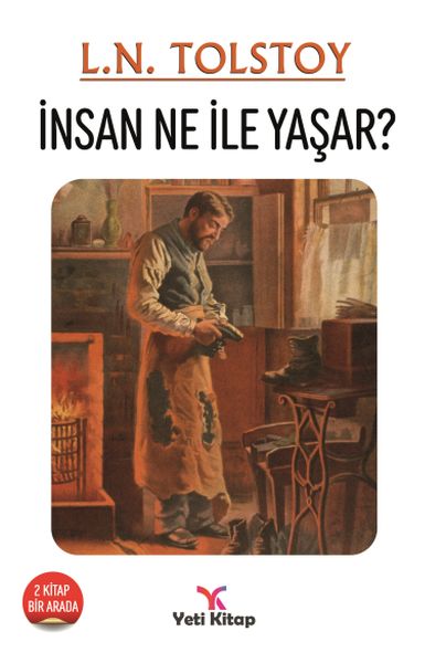 İnsan Ne İle Yaşar? İnsan Ne İle Yaşar?