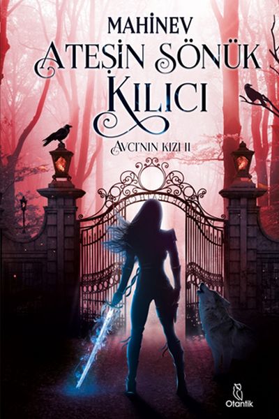 Avcı'nın Kızı 2 - Ateşin Sönük Kılıcı (Ciltli) Avcı'nın Kızı 2 - Ateşin Sönük Kılıcı (Ciltli)