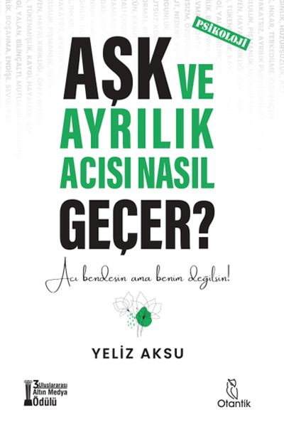 Aşk ve Ayrılık Acısı Nasıl Geçer? Aşk ve Ayrılık Acısı Nasıl Geçer?