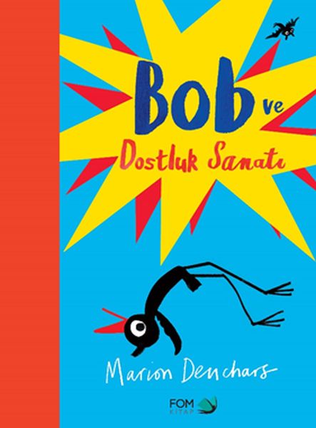 Bob ve Dostluk Sanatı Bob ve Dostluk Sanatı