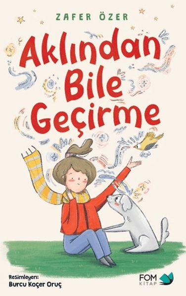 Aklından Bile Geçirme Aklından Bile Geçirme