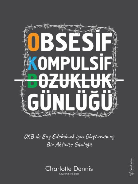 Obsesif Kompulsif Bozukluk Günlüğü Obsesif Kompulsif Bozukluk Günlüğü