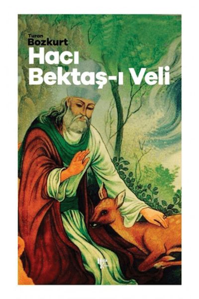 Hacı Bektaş-ı Veli Hacı Bektaş-ı Veli
