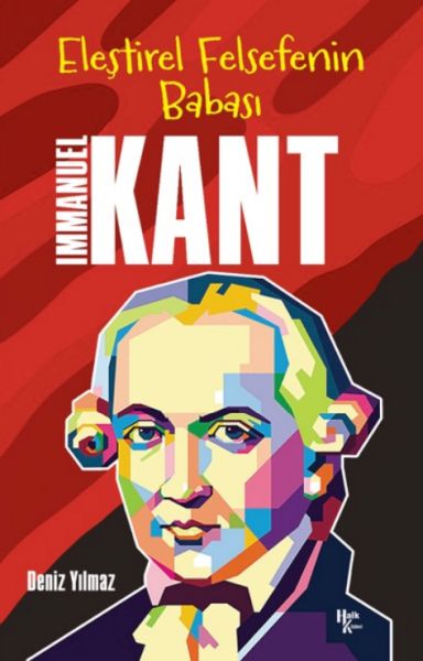 Immanuel Kant - Eleştirel Felsefenin Babası Immanuel Kant - Eleştirel Felsefenin Babası