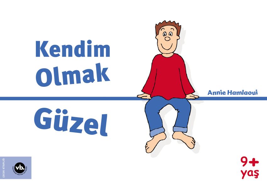 Kendim Olmak Güzel Kendim Olmak Güzel