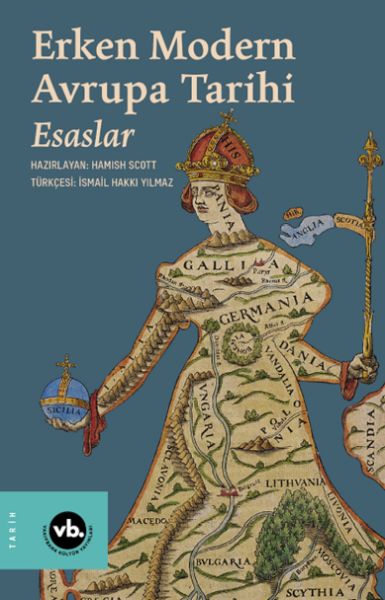 Erken Modern Avrupa Tarihi Esaslar 1 Erken Modern Avrupa Tarihi Esaslar 1