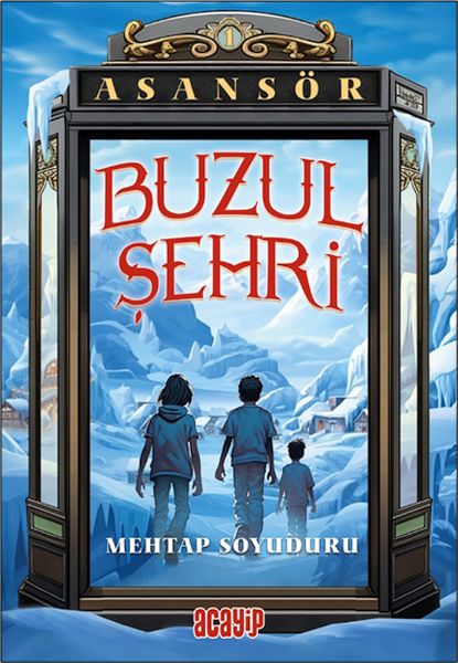 Asansör 1 Buzul Şehri Asansör 1 Buzul Şehri