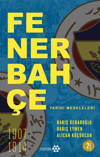 Fenerbahçe Tarihi Meseleleri Fenerbahçe Tarihi Meseleleri