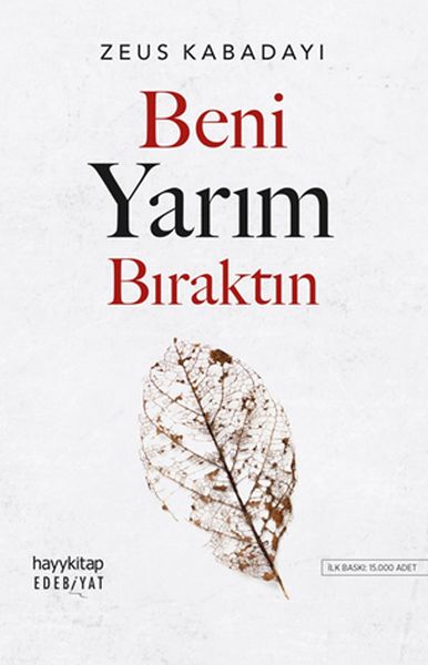 Beni Yarım Bıraktın Beni Yarım Bıraktın