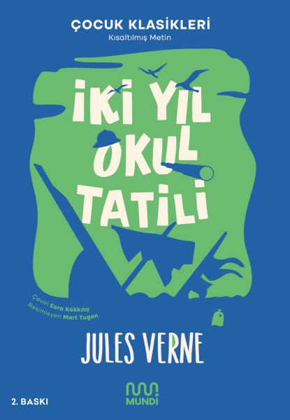 İki Yıl Okul Tatili İki Yıl Okul Tatili