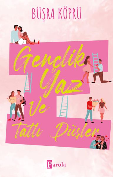 Gençlik, Yaz Ve Tatlı Düşler Gençlik, Yaz Ve Tatlı Düşler