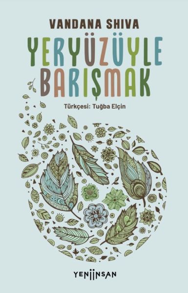 Yeryüzüyle Barışmak Yeryüzüyle Barışmak