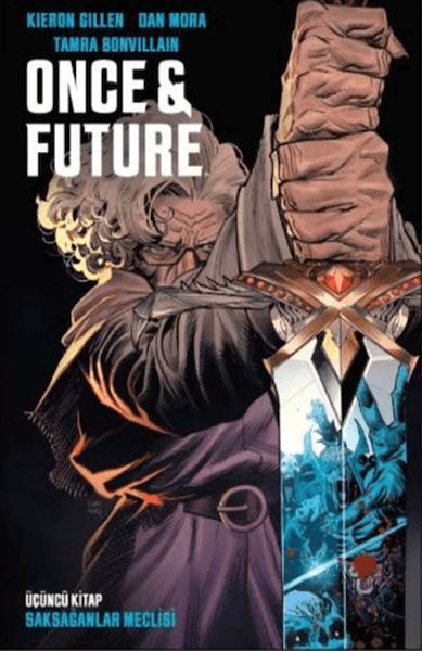 Once & Future Cilt 3 Saksağanlar Meclisi Once & Future Cilt 3 Saksağanlar Meclisi