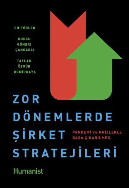 Zor Dönemlerde Şirket Stratejileri Pandemi ve Krizlerle Başa Çıkabilmek Zor Dönemlerde Şirket Stratejileri Pandemi ve Krizlerle Başa Çıkabilmek