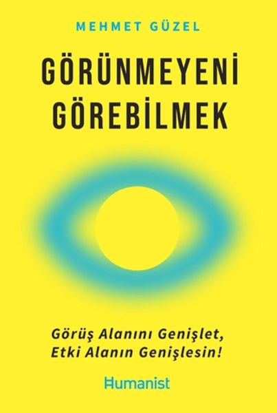 Görünmeyeni Görebilmek Görünmeyeni Görebilmek