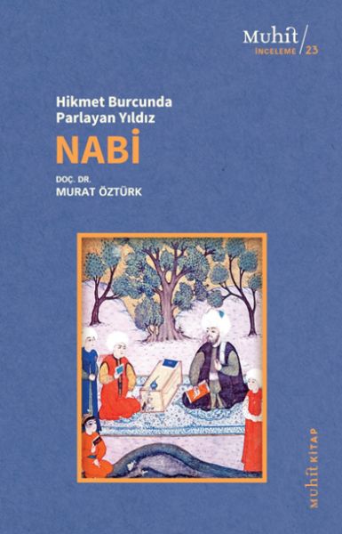 Hikmet Burcunda Parlayan Yıldız Nabi Hikmet Burcunda Parlayan Yıldız Nabi