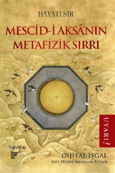 Mescid-i Aksa’nın Metafizik Sırrı Mescid-i Aksa’nın Metafizik Sırrı