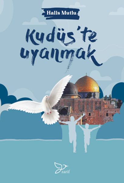 Kudüs’te Uyanmak Kudüs’te Uyanmak