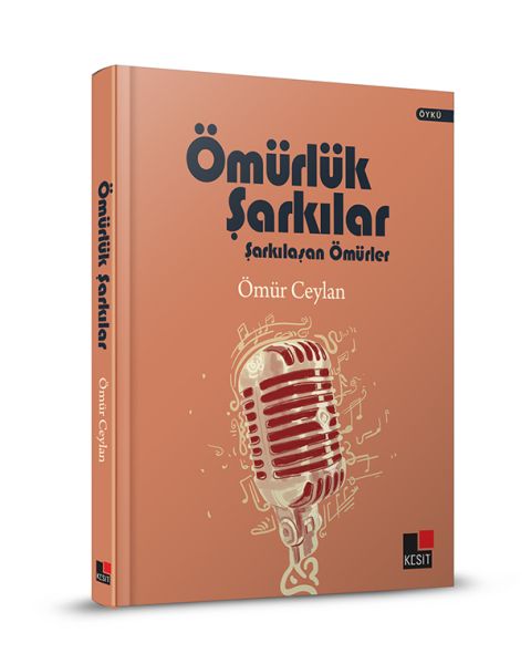 Ömürlük Şarkılar Şarkılaşan Ömürler (Ciltli) Ömürlük Şarkılar Şarkılaşan Ömürler (Ciltli)