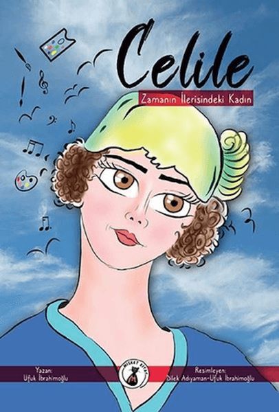 Zamanın İlerisindeki Kadın Celile Zamanın İlerisindeki Kadın Celile