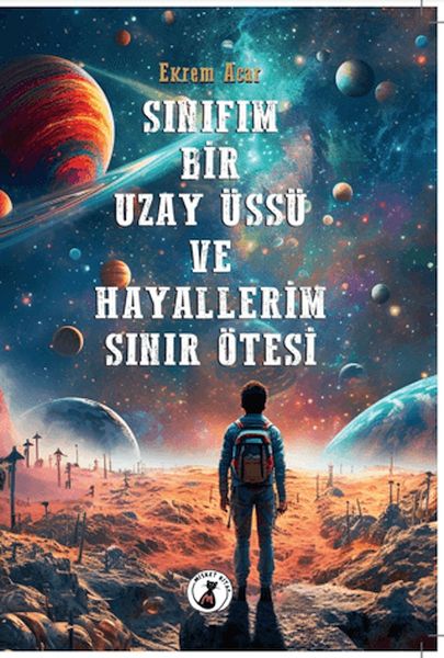 Sınıfım Bir Uzay Üssü Ve Hayallerim Sınır Ötesi Sınıfım Bir Uzay Üssü Ve Hayallerim Sınır Ötesi