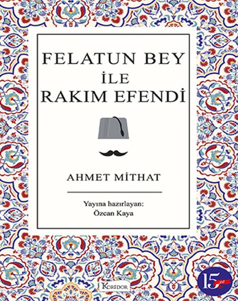 Felatun Bey ile Rakım Efendi (Bez Ciltli) Felatun Bey ile Rakım Efendi (Bez Ciltli)
