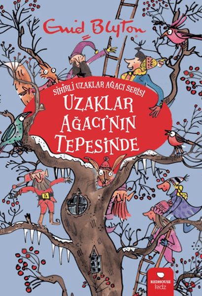 Uzaklar Ağacı'nın Tepesinde - Sihirli Uzaklar Ağacı Serisi Uzaklar Ağacı'nın Tepesinde - Sihirli Uzaklar Ağacı Serisi