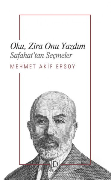 Oku, Zira Onu Yazdım - Safahat’Tan Seçmeler Oku, Zira Onu Yazdım - Safahat’Tan Seçmeler