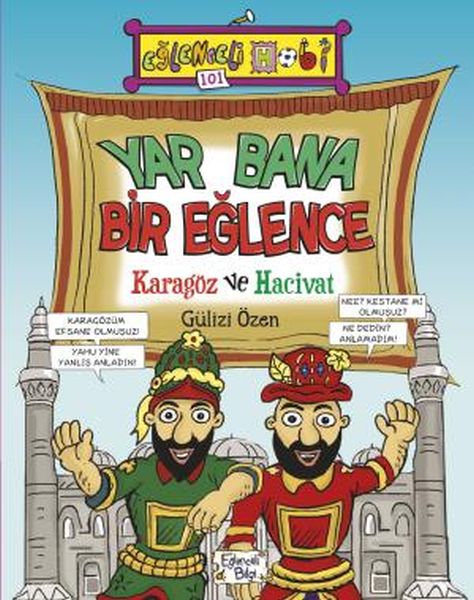 Yar Bana Bir Eğlence Karagöz ve Hacivat Yar Bana Bir Eğlence Karagöz ve Hacivat