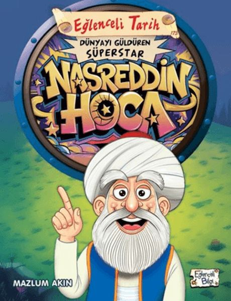 Dünyayı Güldüren Süperstar - Nasreddin Hoca Dünyayı Güldüren Süperstar - Nasreddin Hoca