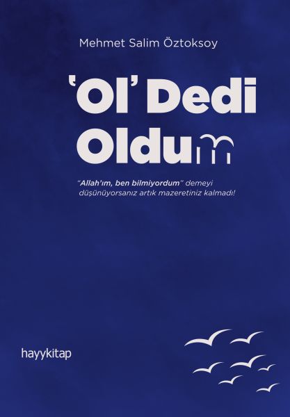 Ol Dedi Oldum - Herkes İçin Tasavvuf 74 Ol Dedi Oldum - Herkes İçin Tasavvuf 74