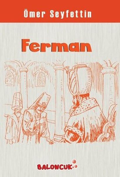 Çocuklar İçin Ömer Seyfettinden Seçmeler - Ferman Çocuklar İçin Ömer Seyfettinden Seçmeler - Ferman