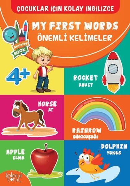 Çocuklar İçin Kolay İngilizce - My First Words Önemli Kelimeler Çocuklar İçin Kolay İngilizce - My First Words Önemli Kelimeler