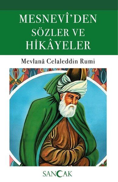 Mesneviden Sözler ve Hikayeler Mesneviden Sözler ve Hikayeler