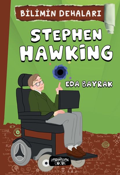Stephen Hawking - Bilimin Dehaları Stephen Hawking - Bilimin Dehaları