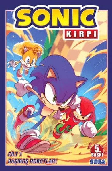 Kirpi Sonic Cilt 1 - Başıboş Robotlar! Kirpi Sonic Cilt 1 - Başıboş Robotlar!