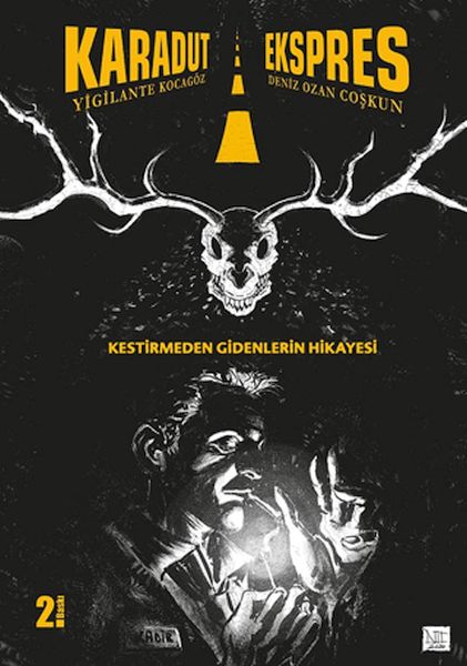 Karadut Ekspres 1 Kestirmeden Gidenlerin Hikayesi Karadut Ekspres 1 Kestirmeden Gidenlerin Hikayesi