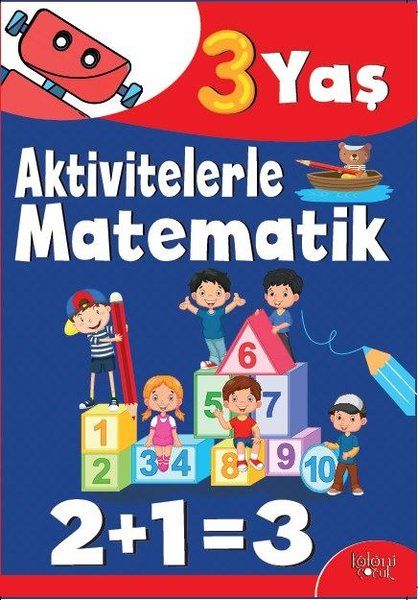 Aktivitelerle Matematik (3 Yaş Erkek) Aktivitelerle Matematik (3 Yaş Erkek)