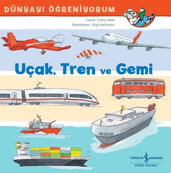 Uçak Tren ve Gemi Uçak Tren ve Gemi