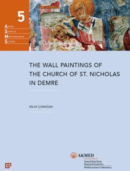 The Wall Paıntıngs Of The Church Of St. Nıcholas In Demre The Wall Paıntıngs Of The Church Of St. Nıcholas In Demre