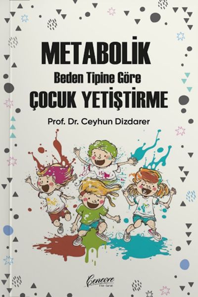 Metabolik Çocuk Yetiştirme Metabolik Çocuk Yetiştirme