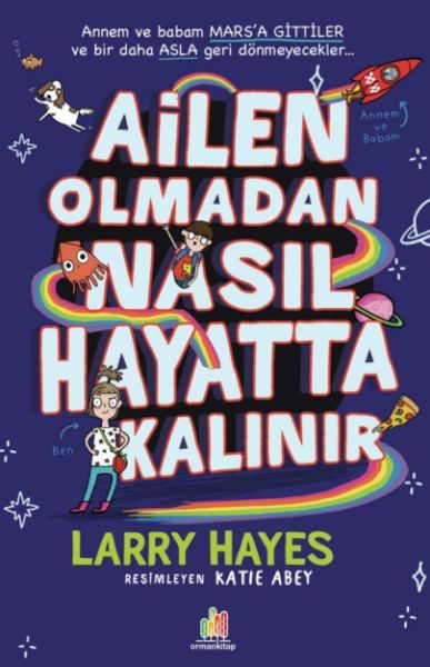 Ailen Olmadan Nasıl Hayatta Kalınır Ailen Olmadan Nasıl Hayatta Kalınır