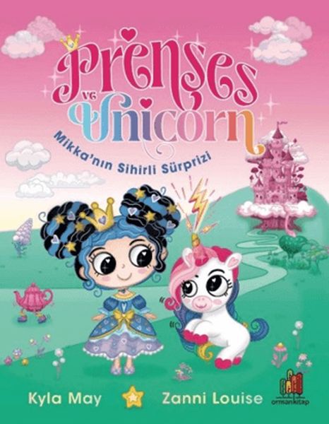 Prenses ve Unicorn Mikka’nın Sihirli Sürprizi Prenses ve Unicorn Mikka’nın Sihirli Sürprizi
