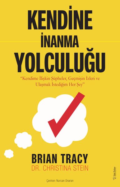 Kendine İnanma Yolculuğu Kendine İnanma Yolculuğu
